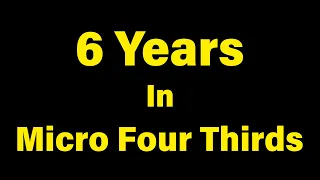 Six Years of Micro Four Thirds, switching from full frame, what have I learnt? - RED35 VLOG 094