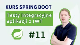 Kurs Spring Boot #11 - Testy integracyjne aplikacji zabezpieczonej Json Web Tokenem