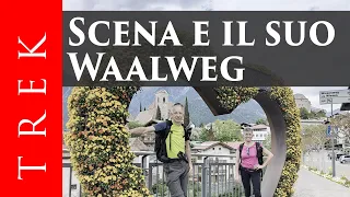 Scena and its Waalweg