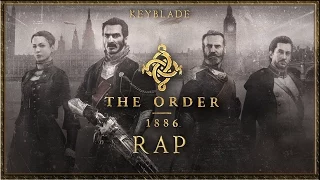 THE ORDER: 1886 RAP - Soy un Caballero | Keyblade