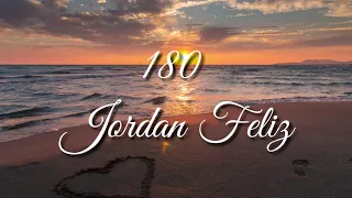 180 #jordanfeliz #lyrics #180degree