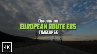 🌍 E85 Euro Route ◦ Romania 4K ◦ Timelapse Video