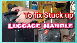 How to Fix Stuck up Luggage Handle.. watch this 😊