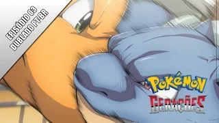 Pokémon Gerações: Episódio 03 - O Desafiante (Fan)Dublado (PT-BR)