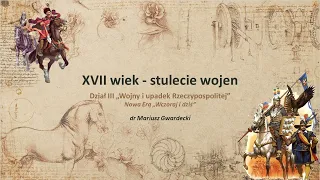 XVII wiek - stulecie wojen