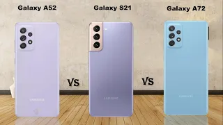 Samsung Galaxy A52 vs Samsung Galaxy S21 vs Samsung Galaxy A72