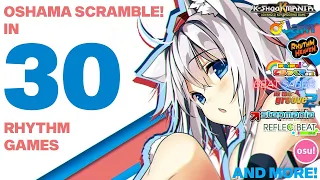 Oshama Scramble in 30 Rhythm Games!