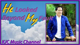 He Looked Beyond My Fault (Official Audio-Lyric)| Pastor Apollo C. Quiboloy|