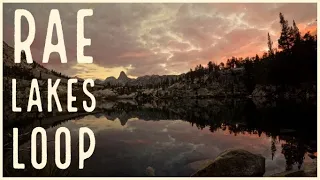 Rae Lakes Loop - Kings Canyon National Park - 4 Night Backpacking