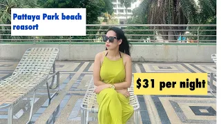 PATTAYA PARK BEACH RESORT HOTEL TOUR JOMTIEN PATTAYA THAILAND