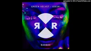 Green Velvet & Joeski - BARBEE (Original Mix) [Relief]