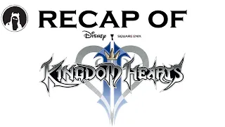 Recap of Kingdom Hearts II (RECAPitation)