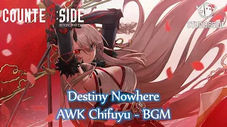 Counter:Side | Theme Song | Awakened Chifuyu - BGM | Destiny Nowhere |