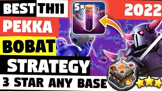 TH11 Pekka BoBat Attack Strategy (2022) - Best TH11 Pekka & Bat Attack | Clash of Clans