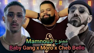 Moro x Baby Gang x Cheb Bello - mamnou3 ممنوع l Rai Rap Remix 2024