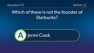 Starbucks Quiz   When was the Starbucks founded? and more questions