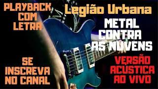 Legião Urbana - Metal contra as nuvens - karaokê  (versão acústica ao vivo)