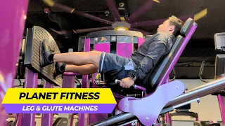 Planet Fitness Leg and Glute Machines (UPDATED - HOW TO USE ALL OF THEM!)