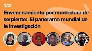 Envenenamiento por mordedura de serpiente:  El panorama mundial de la investigación 1/2