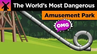 This Was the World's Most Dangerous Amusement Park