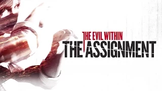 The Evil Within - The Assignment DLC Gameplay Trailer [1080p] TRUE-HD QUALITY