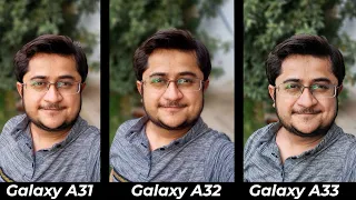 Samsung Galaxy A33 5G VS Galaxy A32 VS Galaxy A31 Camera Test