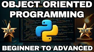 Object Oriented Programming with Python - From Beginner to Advanced