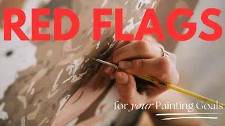 5 Signs that you AREN’T Ready to Reach your Painting Goals