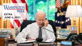 President Biden’s Upcoming Trip Abroad | Washington Week | June 4, 2021