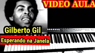 Video Aula Esperando na Janela Gilberto Gil no Teclado