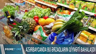 Azərbaycanda bu ərzaqların qiyməti BAHALAŞDI - SİYAHI