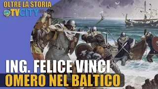 Omero nel baltico   Felice Vinci   Oltre la Storia