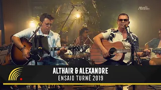 Althair & Alexandre - Ensaio Turnê 2019 - Completo