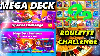 MEGA DECK ROULETTE CHALLENGE  | Clash Royale