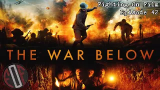 Fighting On Film Podcast: The War Below (2021)