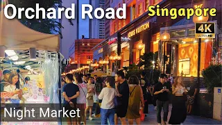 Night At Orchard 2024 | Singapore Pop-up Night Market | Orchard Road Walking Tour 🌟🛍️🎥