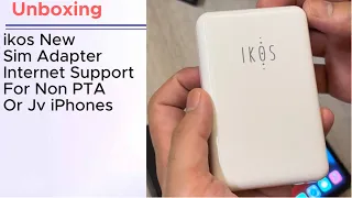 Ikos Sim Adapter Internet Support For Non PTA or Jv iphones