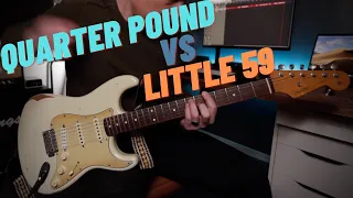 Seymour Duncan Little 59 vs Quarter Pound