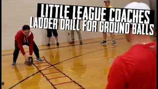 Little League Coaches: Ladder Drill for Fielding Ground Balls