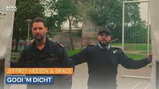 Jeffrey Heesen & Brace - Gooi 'm Dicht