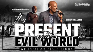 BISHOP NOEL JONES - BIBLE STUDY - 08-24-2022