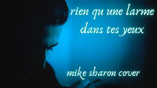 mike brant rien qu une larme dans tes yeux by mike sharon