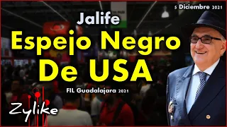 Jalife - El espejo negro de Estados Unidos FIL Guadalajara 2021