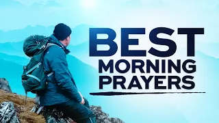 GOD IS WITH YOU | Blessed and Encouraging Prayers To Begin Your Day