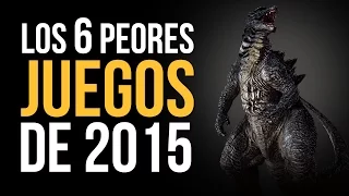 Los 6 PEORES JUEGOS de 2015!