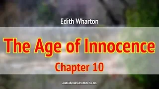 The Age of Innocence Audiobook Chapter 10