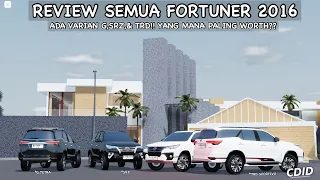 REVIEW SEMUA FORTUNER 2016 CDID!! ADA VARIAN BENSIN & DIESEL!! MANA YANG WORTH?? | CDID REVAMP V1.1|