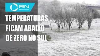 Temperaturas ficam abaixo de zero no sul do país