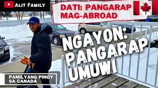 DATI: PANGARAP MAG-ABROAD, NGAYON: PANGARAP UMUWI | BUHAY CANADA 🇨🇦 ALIT FAMILY