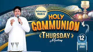 THURSDAY HOLY COMMUNION MEETING (DELIVERANCE WEEK-6) (12-10-2023) Ankur Narula Ministries